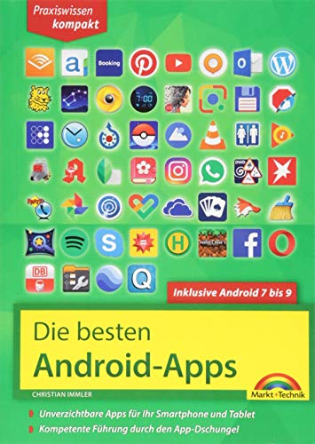 Imagen de archivo de Die besten Android Apps: Fr dein Smartphone und Tablet - aktuell zu Android 7, 8, 9 und 10: Unverzichtbare Apps fr Ihr Smartphone und Tabl a la venta por Ammareal