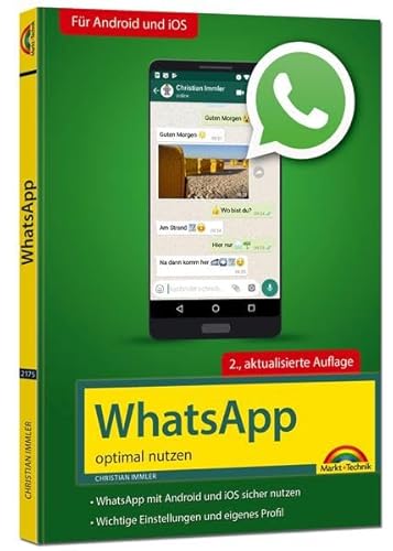 Beispielbild fr WhatsApp - optimal nutzen - 2. Auflage - neueste Version 2019 mit allen Funktionen anschaulich erklrt zum Verkauf von medimops