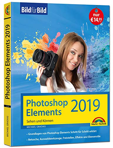 Stock image for Gradias, M: PhotoShop Elements 2019 - Bild fr Bild for sale by Ammareal