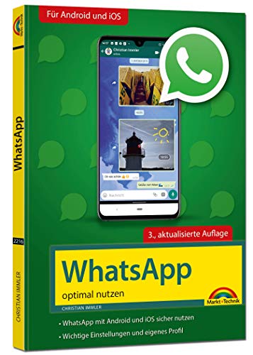 Imagen de archivo de WhatsApp - optimal nutzen - 3. Auflage - neueste Version 2020 mit allen Funktionen anschaulich erklrt a la venta por medimops