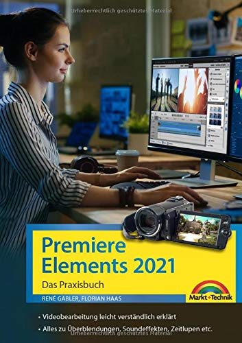 Stock image for Premiere Elements 2021 - Das Praxisbuch for sale by Blackwell's