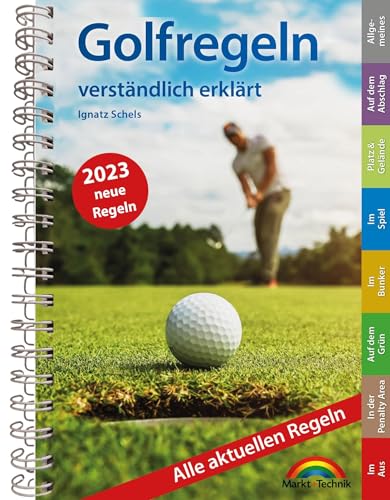 Stock image for Golfregeln verstndlich erklrt: Alle aktuellen Regeln. komplett in Farbe. Perfekt fr die Golftasche for sale by medimops