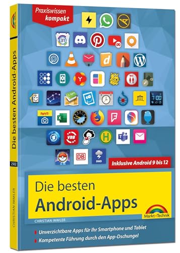 Imagen de archivo de Die besten Android Apps: Fr dein Smartphone und Tablet - aktuell zu Android 12, 11, 10 und 9 a la venta por GreatBookPrices