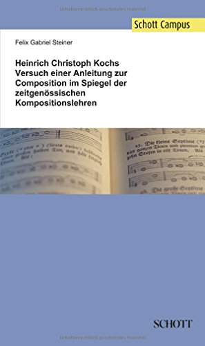 9783959830782: Heinrich Christoph Kochs Versuch einer Anleitung zur Composition im Spiegel der zeitgenssischen Kompositionslehren