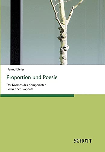 Beispielbild fr Proportion und Poesie: Der Kosmos des Komponisten Erwin Koch-Raphael (German Edition) zum Verkauf von Lucky's Textbooks