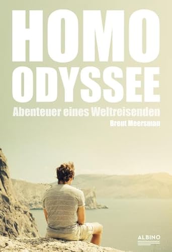 Beispielbild fr Homo-Odyssee. Abenteuer eines Weltreisenden zum Verkauf von medimops