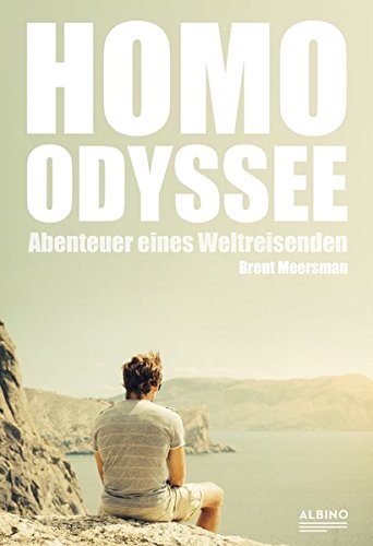 9783959850391: Homo-Odyssee. Abenteuer eines Weltreisenden