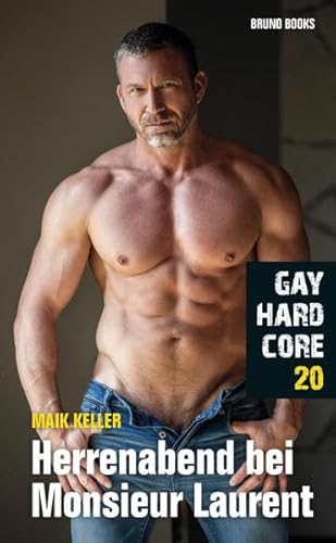 Stock image for Keller, M: Gay Hardcore 20: Herrenabend bei Monsieur Laurent for sale by Blackwell's
