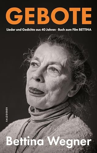 Beispielbild fr Gebote: Lieder und Gedichte aus 40 Jahren. Buch zum Film BETTINA zum Verkauf von medimops