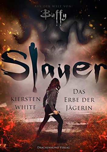 9783959911252: Slayer: Das Erbe der Jgerin