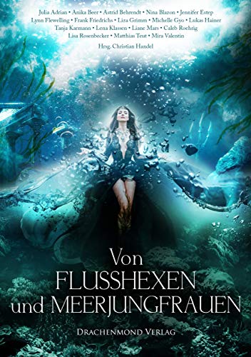 Stock image for Von Flusshexen und Meerjungfrauen: Eine mrchenhafte Anthologie for sale by Revaluation Books
