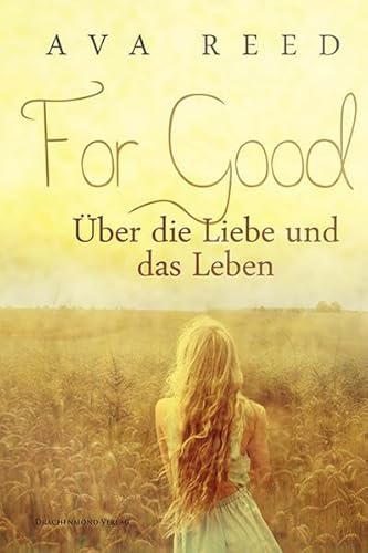 9783959919616: For Good: ber die Liebe und das Leben