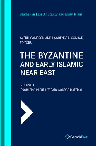 9783959941365: The Byzantine and Early Islamic Near East