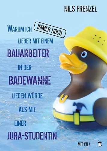 Beispielbild fr Warum ich IMMER NOCH lieber mit einem Bauarbeiter in der Badewanne liegen wrde als mit einer Jura-Studentin (Edition MundWerk / Lesebhnentexte, Kabarett, Poetry Slam) zum Verkauf von medimops