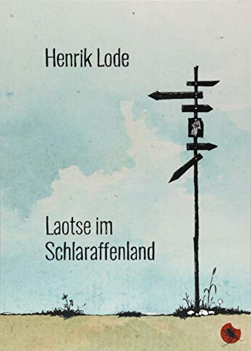 Stock image for Laotse im Schlaraffenland: Roman (Edition Periplaneta) for sale by medimops