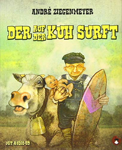 9783959961172: Ziegenmeyer, A: Der auf der Kuh surft