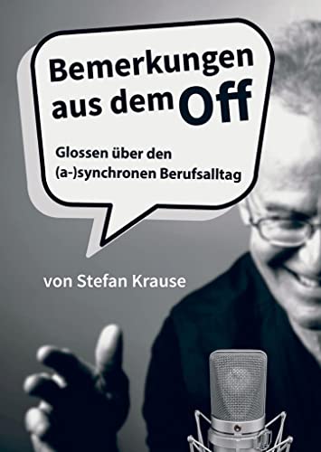 Stock image for Krause, S: Bemerkungen aus dem Off for sale by Blackwell's