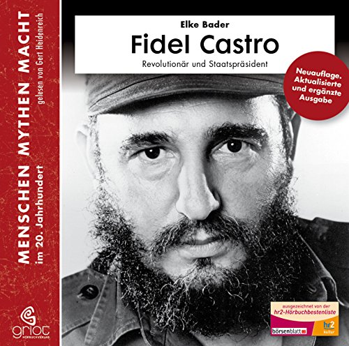 Beispielbild fr Fidel Castro: Revolutionr und Staatsprsident (Menschen Mythen Macht) zum Verkauf von medimops