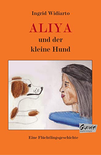 Beispielbild fr Aliya und der kleine Hund zum Verkauf von Buchpark