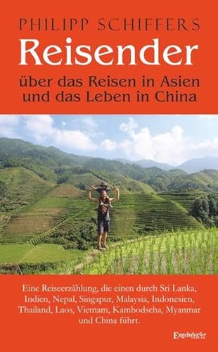 Beispielbild fr Reisender - ber das Reisen in Asien und das Leben in China: Eine Reiseerzhlung, die einen durch Sri Lanka, Indien, Nepal, Singapur, Malaysia, . Vietnam, Kambodscha, Myanmar und China fhrt zum Verkauf von medimops