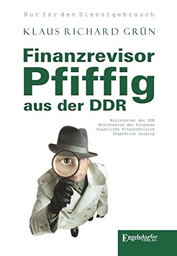 9783960088424: Finanzrevisor Pfiffig aus der DDR