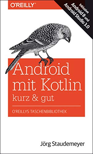 9783960090380: Android mit Kotlin - kurz & gut: Inklusive Android 8 und Android Studio 3.0