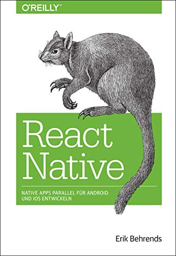 Beispielbild fr React Native: Native Apps parallel fr Android und iOS entwickeln (Animals) zum Verkauf von medimops