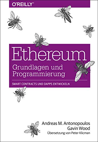 9783960091103: Ethereum - Grundlagen und Programmierung: Smart Contracts und DApps entwickeln