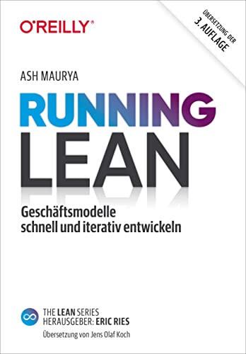 Beispielbild fr Running Lean: Geschftsmodelle schnell und iterativ entwickeln zum Verkauf von medimops