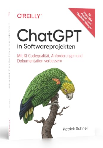 9783960092377: ChatGPT in Softwareprojekten: Mit KI Codequalitt, Anforderungen und Dokumentation verbessern