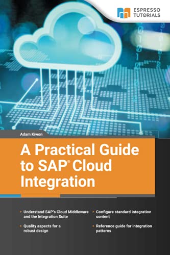 9783960120483: A Practical Guide to SAP Cloud Integration
