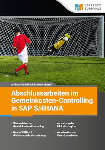 Stock image for Abschlussarbeiten im Gemeinkosten-Controlling in SAP S/4HANA for sale by Buchpark