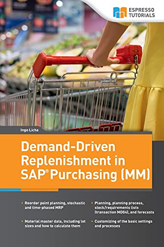 Beispielbild fr Demand-Driven Replenishment in SAP Purchasing (MM) zum Verkauf von GF Books, Inc.