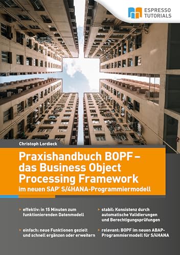 Beispielbild fr Praxishandbuch BOPF - das Business Object Processing Framework im neuen SAP S/4HANA-Programmiermodell zum Verkauf von medimops
