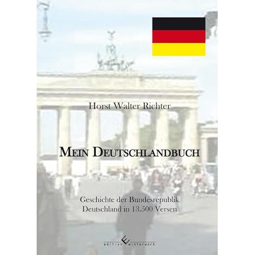 Stock image for Mein Deutschlandbuch: Geschichte der Bundesrepublik Deutschland in 13.500 Versen for sale by medimops