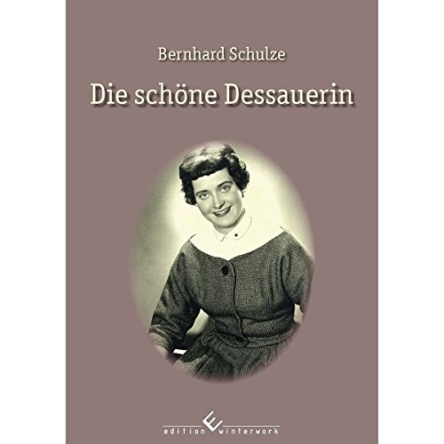 Imagen de archivo de Die schne Dessauerin a la venta por medimops