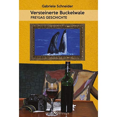 Stock image for Versteinerte Buckelwale: Freyjas Geschichte for sale by medimops