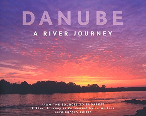 9783960180067: Danube: A river journey from the sources to Budapest