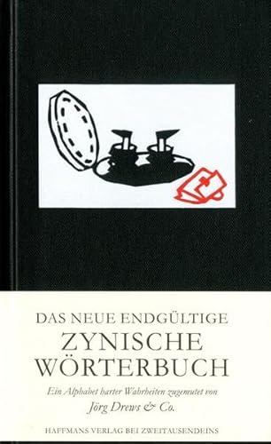 Beispielbild fr Das endgltige Zynische Wrterbuch (Gerd Haffmans bei Zweitausendeins) zum Verkauf von medimops