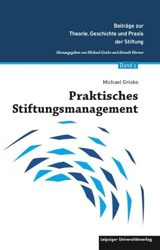 Beispielbild fr Grisko, M: Praktisches Stiftungsmanagement zum Verkauf von Blackwell's