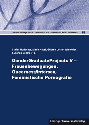 9783960234081: GenderGraduateProjects V - Frauenbewegungen, Queerness/Intersex, Feministische Pornografie: 15