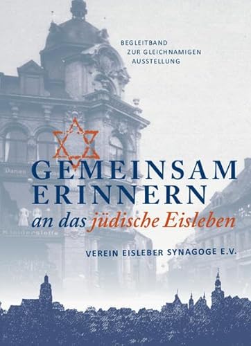 Imagen de archivo de Gemeinsam erinnern an das jdische Eisleben a la venta por Blackwell's