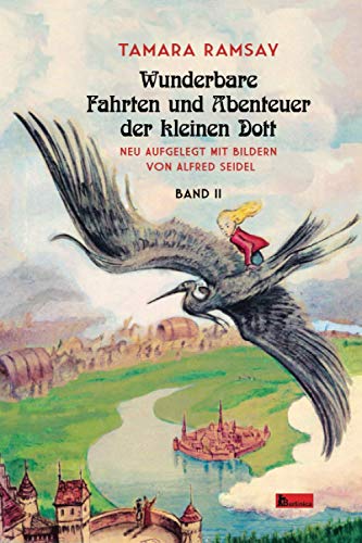 Stock image for Wunderbare Fahrten und Abenteuer der kleinen Dott: Band II: 1 (Kleine Dott) for sale by Lucky's Textbooks