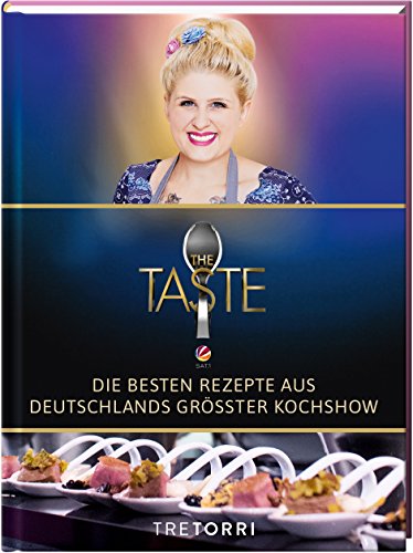 Beispielbild fr The Taste: Die besten Rezepte aus Deutschlands grter Kochshow - Das Siegerbuch 2017 zum Verkauf von medimops