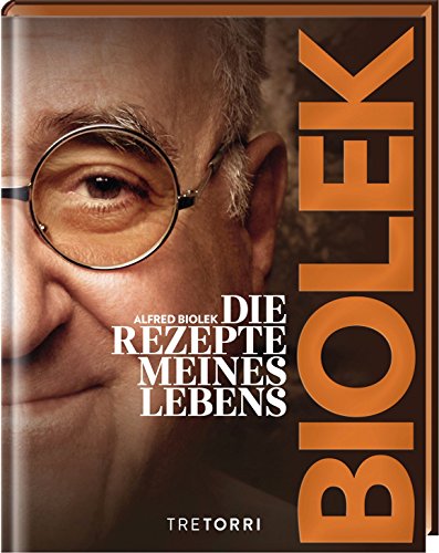 Beispielbild fr Biolek: Die Rezepte meines Lebens zum Verkauf von medimops