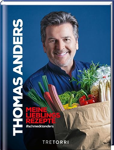 Beispielbild fr schmecktanders: Thomas Anders - Meine Lieblingsrezepte zum Verkauf von medimops