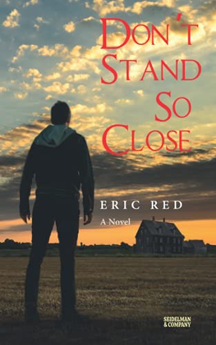 Stock image for Don't Stand So Close (The Collected Novels of Eric Red) for sale by HPB-Emerald