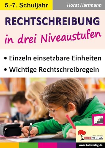 Stock image for Rechtschreibung in drei Niveaustufen / Klasse 5-7 -Language: german for sale by GreatBookPrices