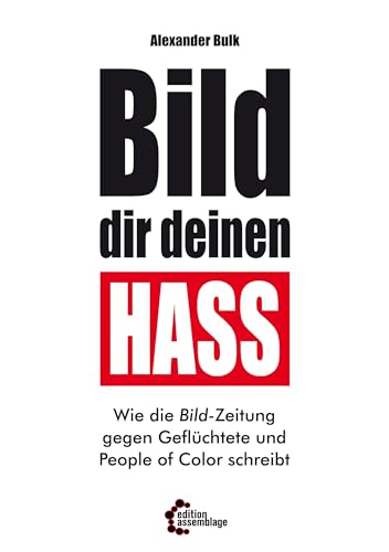 Beispielbild fr Bild dir deinen Hass zum Verkauf von Blackwell's