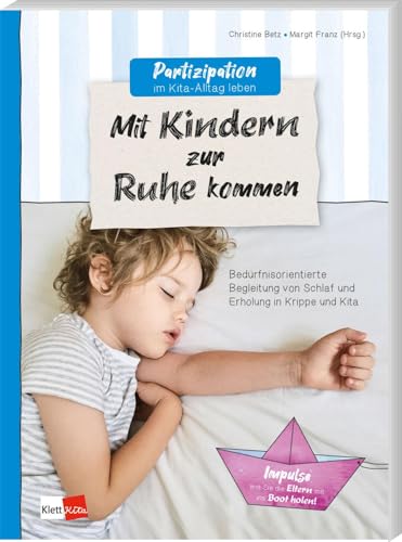 Imagen de archivo de Partizipation im Kita-Alltag leben: Mit Kindern zur Ruhe kommen a la venta por GreatBookPrices